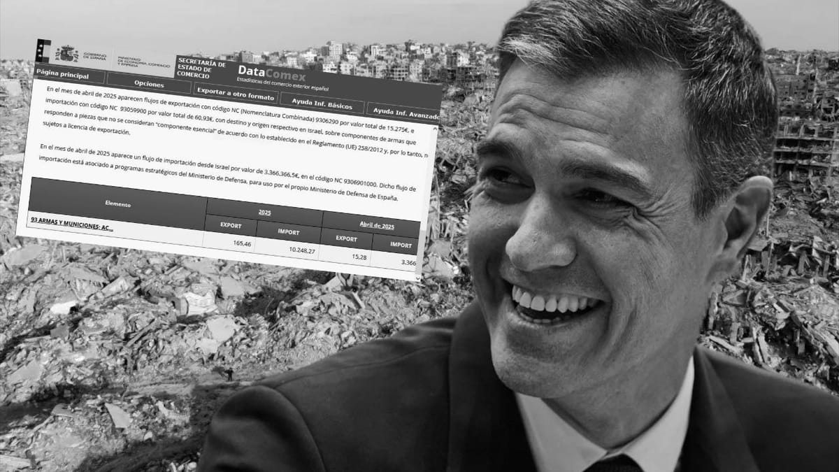 Foto-collage de Pedro Sánchez, las ruinas de gaza y un contrato de compraventa de armas y municiones con Israel confirmado en abril de 2025 en el portal DataComex.