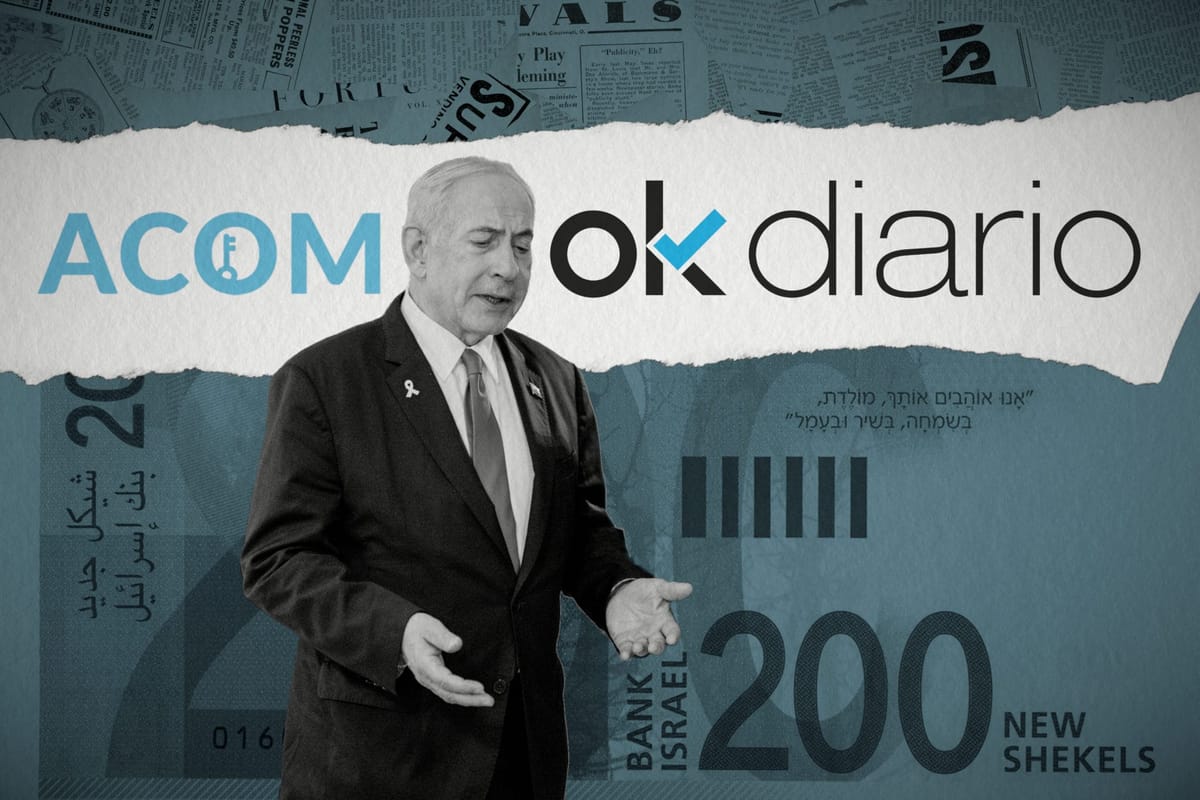 'ACOM' y 'Okdiario' firmaron un contrato de 75.000 euros anuales para publicar propaganda sionista